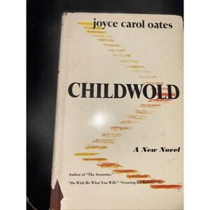 Joyce Carol OATES‎ / Childwold 1st Edition 1976